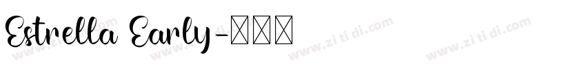 Estrella Early字体转换
